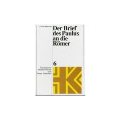 Theologischer Handkommentar zum Neuen Testament, Bd.6, Der Brief des Paulus an die R�mer