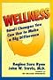 Wellness: Small Changes You Can Use to Make a Big Difference