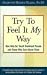 Book Try to Feel It My Way: New Help for Touch Dominant People and Those Who Care About Them