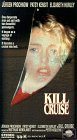 Kill Cruise [VHS]