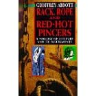 Rack, Rope and Red-Hot Pincers: A History of Torture and Its Instruments