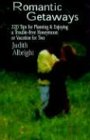 City Travel Guides Discounted  Books : Romantic Getaways: 220 Tips for Planning and Enjoying a Trouble-Free Honeymoon or Vacation for Two
