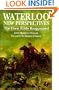 Waterloo: New Perspectives: The Great Battle Reappraised