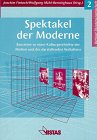 Review Vistas  / Spektakel der Moderne: Bausteine zu einer Kulturgeschichte der Medien und des darstellenden Verhaltens (Berliner Theaterwissenschaft)