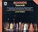 Search : Rossini - Tancredi (Complete Opera)