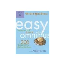 The New York Times Easy Crossword Puzzle Omnibus: 200 Solvable Puzzles from the Pages of the New York Times (New York Times Easy Crossword Puzzle Omnibus)