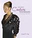 Couture Techniques: Create Design-quality Fashion