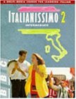 Italianissimo: Intermediate Course Book Bk. 2