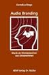 Audio Branding: Musik als Markenzeichen von Unternehmen