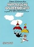 Himmlische Bilderb&ouml;gen &uuml;ber Gottes Bodenpersonal - Werner Tiki K&uuml;stenmacher