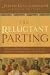 The Reluctant Parting: How the New Testament's Jewish Writers Created a Christian Book