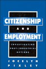 Citizenship and Employment: Investigating Post-Industrial Options