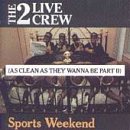 Sports Weekend: As Clean as They Wanna Be, Pt. 2