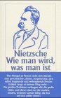Wie man wird, was man ist