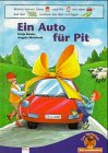 Ein Auto f&uuml;r Pit - Katja Reider, Angela Weinhold