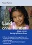 Land ohne Kinder: Wege aus der demographischen Krise