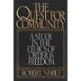 The Quest for Community: A Study in the Ethics of Order and Freedom (ICS Series in Self-Governance)