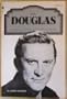 Kirk Douglas (Illustrated History of the Movies)
