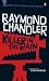 Killer in the Rain: "The Man Who Liked Dogs"; "The Curtain"; "Try the Girl"; "Mandarin's Jade"; "Bay City Blues"; "The Lady in the Lake"; "No Crime in the Mountains"