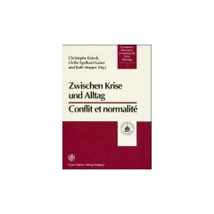 Zwischen Krise und Alltag; Conflit et normalite (Potsdamer Altertumswissenschaftliche Beitrage (Pawb))