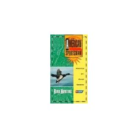 American Sportsman: Bird Hunting [VHS]