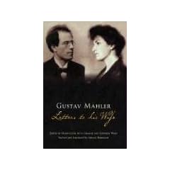 Gustav Mahler: Letters to His Wife