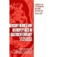 Sensory Nerves and Neuropeptides in Gastroenterology:From Basic Science to Clinical Perspectives... by Marcello Costa, Calgero Surrenti, Sergio Gorini, and Carlo Alberto Maggi