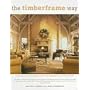 The Timberframe Way: A Lavishly Illustrated Guide to the Most Elegant Way to Build a Home