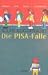 Search : Die PISA- Falle. Schulen sind keine Lernfabriken.