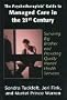The Psychotherapists' Guide to Managed Care in the 21st Century: Surviving Big Brother and Providing Quality Mental Health Services