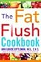 The Fat Flush Plan Cookbook (Gittleman)