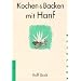Kochen und Backen mit Hanf