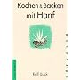 Kochen und Backen mit Hanf