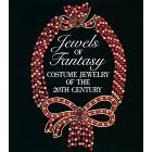 Jewels of Fantasy: Costume Jewelry of the 20th Century by Deanna Farneti Cera