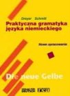 Lehr- und Übungsbuch der Deutschen Grammatik - Neubearbeitung: Lehr- und Übungsbuch der deutschen Grammatik, Neubearbeitung, Deutsch-Polnisch, ... jezyka niemieckiego. Nowe opracowanie