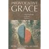 Provocative Grace: The Challenge in Jesus Words