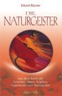 Produkt-Bild: Die Naturgeister: Aus dem Reich der Gnomen, Nixen, Sylphen, Salamander und Sturmgeister