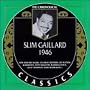 Slim Gaillard 1946