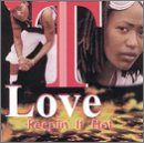 T-Love -  Keepin' It Hot