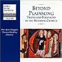 Beyond Plainsong: Tropes and Polyphony in the Medieval Church