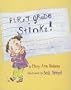 First Grade Stinks!