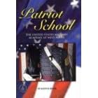 Patriot School: The United States Military Academy At West Point (Cover-To-Cover... by  Allen B. Boyer