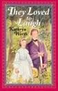 They Loved to Laugh (Young Adult Bookshelf)