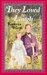 They Loved to Laugh (Young Adult Bookshelf)