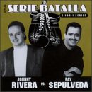 Ray Sepulveda - Serie Batalla: Johnny Rivera Vs. Ray Sepulveda - Zortam Music