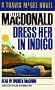 Dress Her in Indigo (Travis McGee)