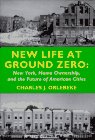 New Life at Ground Zero: New York, Home Ownership, and the Future of American Cities