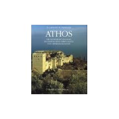 Athos: Die Klostergr�ndungen. Ein Jahrtausend Spiritualit�t und orthodoxe Kunst