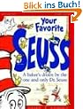 Your Favorite Seuss: A Baker's Dozen by the One and Only Dr. Seuss