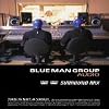 Blue Man Group - Audio